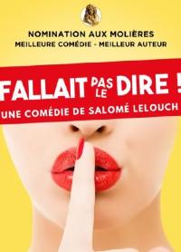 th��tre : Fallait pas le dire !