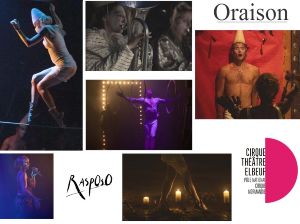 Cirque d Elbeuf -spectacle:  Oraison (Cie Rasposo)