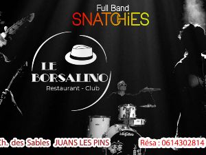 Les Snatchies Full Band au Borsalino Juan les Pins