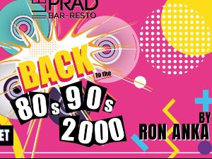 Back to the 80s 90s & 2000 @ le prad