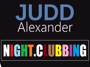 Night Clubbing  By JUDD Alexander