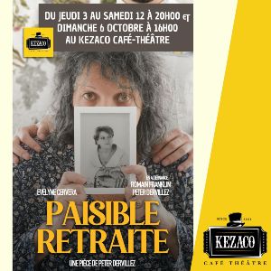 Paisible retraite , au KEZACO