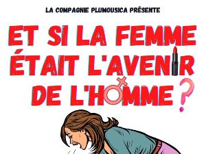 Et si la femme tait l'avenir de l'homme ?