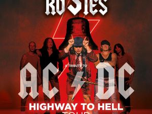 The 5 Rosies - Highway To Hell Tour 