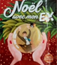 Noel avec mon ex