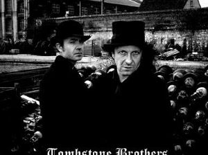 Tombstone brothers en concert.