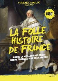 La folle Histoire de France