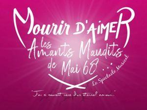 Mourir d'aimer les amants maudits de mai 68