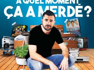 � quel moment �a a merd�