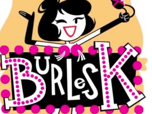 Burlesk - Les demoiselles du Kbaret